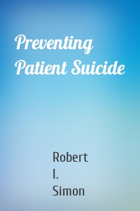 Preventing Patient Suicide