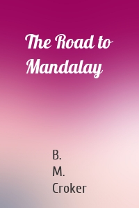 The Road to Mandalay