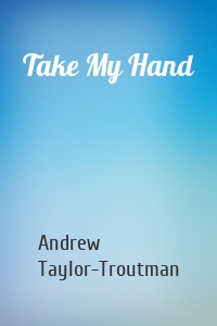 Take My Hand