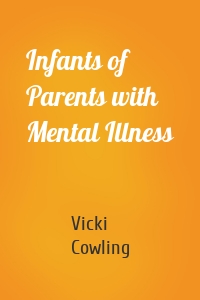 Infants of Parents with Mental Illness