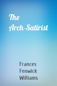 The Arch-Satirist