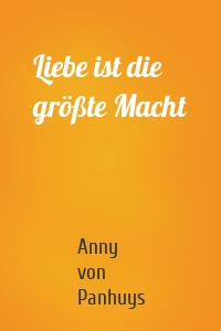 Liebe ist die größte Macht