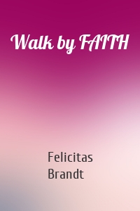 Walk by FAITH
