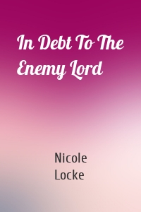 In Debt To The Enemy Lord