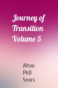 Journey of Transition Volume 5