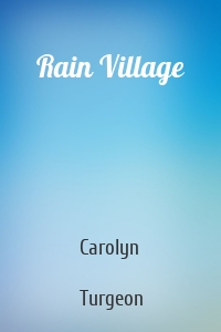 Rain Village