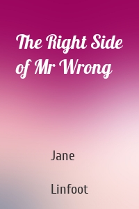 The Right Side of Mr Wrong