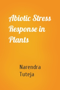 Abiotic Stress Response in Plants