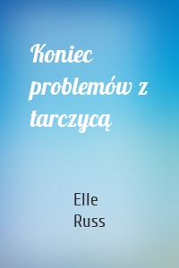 Koniec problemów z tarczycą