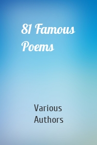 81 Famous Poems