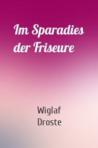 Im Sparadies der Friseure