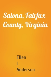 Salona, Fairfax County, Virginia