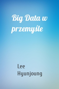 Big Data w przemyśle