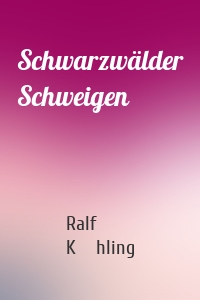 Schwarzwälder Schweigen