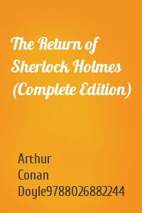 The Return of Sherlock Holmes (Complete Edition)