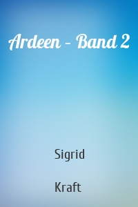 Ardeen – Band 2