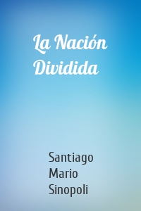 La Nación Dividida