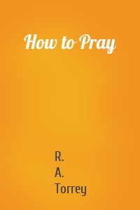 How to Pray