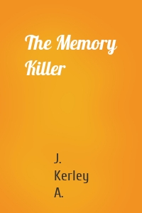 The Memory Killer