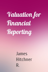 Valuation for Financial Reporting