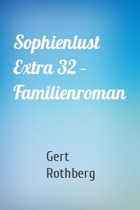 Sophienlust Extra 32 – Familienroman