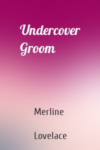 Undercover Groom