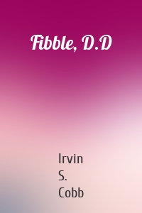 Fibble, D.D