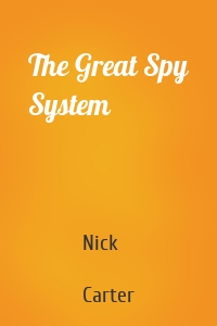 The Great Spy System