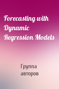 Forecasting with Dynamic Regression Models