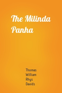 The Milinda Panha