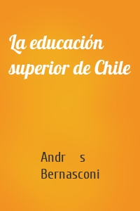 La educación superior de Chile