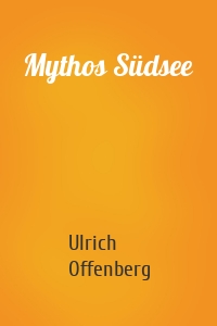 Mythos Südsee
