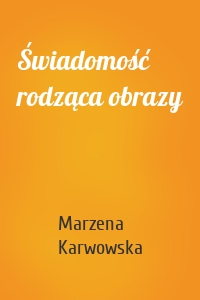 Świadomość rodząca obrazy