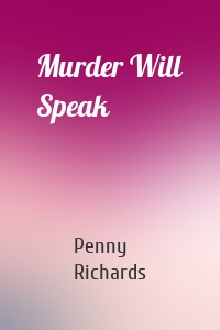 Murder Will Speak