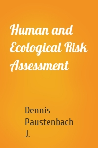 Human and Ecological Risk Assessment