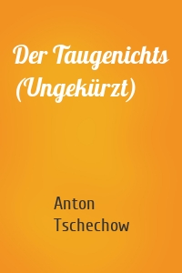 Der Taugenichts (Ungekürzt)