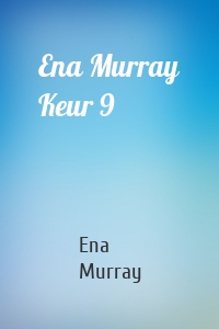 Ena Murray Keur 9