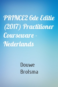 PRINCE2 6de Editie (2017) Practitioner Courseware - Nederlands