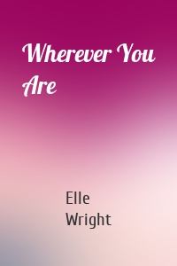 Wherever You Are