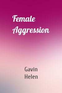 Female Aggression