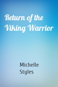 Return of the Viking Warrior