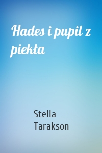 Hades i pupil z piekła