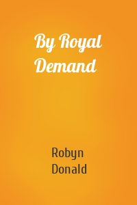By Royal Demand