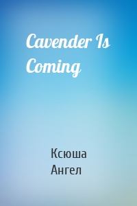 Cavender Is Coming