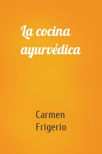 La cocina ayurvédica