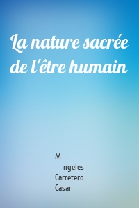 La nature sacrée de l'être humain