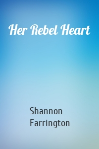Her Rebel Heart