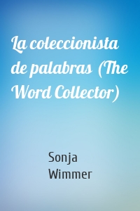 La coleccionista de palabras (The Word Collector)