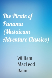 The Pirate of Panama (Musaicum Adventure Classics)