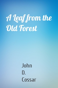 A Leaf from the Old Forest